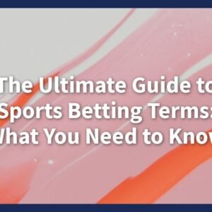 The Ultimate SEO Guide: Sports Betting Terms Explained in 2024